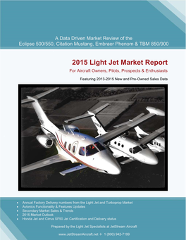 2015 Light Jet Market Report for Aircraft Owners, Pilots, Prospects & Enthusiasts