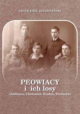 PEOWIACY I Ich Losy (Jabłonna, Chotomów, Krubin, Wieliszew)