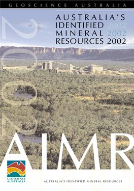 Australia's Identified 2002 M I N E R a L 2002 Resources