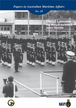HMAS Leeuwin: HMAS the Story of the RAN’S RAN’S the of Story the Recruits Junior No
