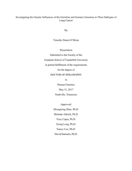 Investigating the Genetic Influences of the Germline and Somatic Genomes in Three Subtypes of Lung Cancer by Timothy Daniel O