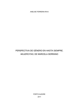 Perspectiva De Género En Hasta Siempre, Mujercitas, De Marcela Serrano