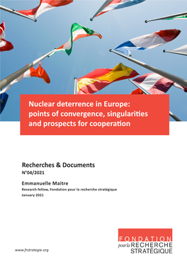 Nuclear Deterrence in Europe: Points of Convergence, Singularities and Prospects for Cooperation