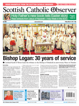 Bishop Logan: 30 Years of Service � Cardinal Keith O’Brien Leads the Tributes to the Bishop of Dunkeld at Anniversary Mass in Dundee
