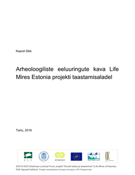 Arheoloogiliste Eeluuringute Kava Life Mires Estonia Projekti Taastamisaladel