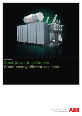 Small Power Transformers Smart Energy Efficient Solutions Table of Contents