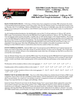 2020 PBR Canada Monster Energy Tour ENMAX Centre – Lethbridge, Alberta Thursday, July 23 PBR Cooper Tires Invitational –