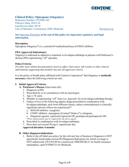 Ongentys) Reference Number: CP.PMN.245 Effective Date: 09.01.20 Last Review Date: 08.20 Line of Business: Commercial, HIM, Medicaid Revision Log