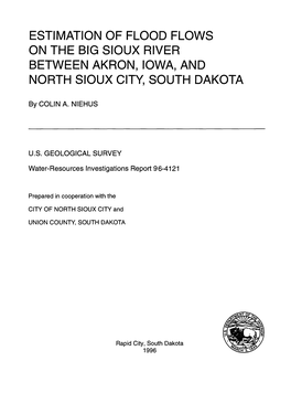 Estimation of Flood Flows on the Big Sioux River Between Akron, Iowa, and North Sioux City, South Dakota