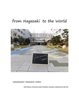 From Nagasaki to the World
