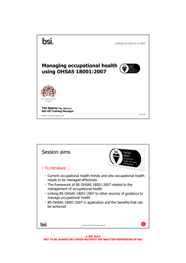 Managing Occupational Health Using OHSAS 18001:2007