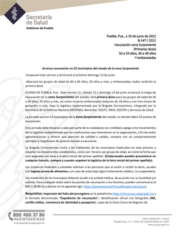 Puebla, Pue., a 10 De Junio De 2021 B-147 / 2021 Vacunación Zona Surponiente (Primeras Dosis) 50 a 59 Años, 40 a 49 Años Y Embarazadas