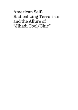 American Self- Radicalizing Terrorists and the Allure of “Jihadi Cool/Chic”