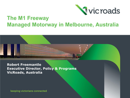 The M1 Freeway Managed Motorway in Melbourne, Australia