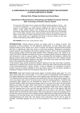 A COMPARISON of PLANTAR PRESSURES BETWEEN TWO DIFFERENT PLAYING SURFACES in TENNIS Michael Eckl, Philipp Kornfeind and Arnold Ba