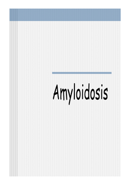 Amyloidosis Amyloidosis