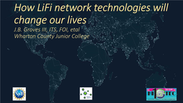How Lifi Network Technologies Will Change Our Lives J.B