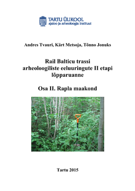 Rail Balticu Trassi Arheoloogiliste Eeluuringute II Etapi Lõpparuanne
