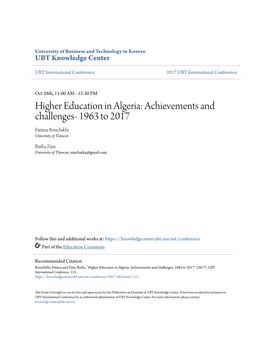 Higher Education in Algeria: Achievements and Challenges- 1963 to 2017 Fatima Bouchikhi University of Tlemcen