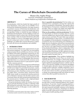 The Curses of Blockchain Decentralization Shumo Chu, Sophia Wang∗ University of Washington and Epichain.Io Shumo.Chu@Acm.Org,Wangxiao@Cs.Washington.Edu