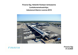 Finavia Oyj 31.8.2020 Finavia Oyj, Helsinki-Vantaan Lentoasema, Lentokonemeluselvitys, Toteutunut Tilanne Vuonna 2019 1 (15)