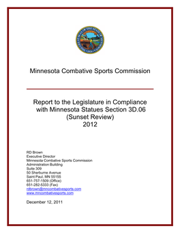 Minnesota Combative Sports Commission Report to the Legislature in Compliance with Minnesota Statues Section 3D.06 (Sunset Review) 2012