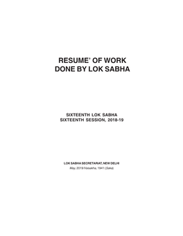 Resume' of Work Done by Lok Sabha