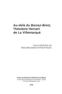 Au-Delà Du Barzaz-Breiz, Théodore Hersart De La Villemarqué