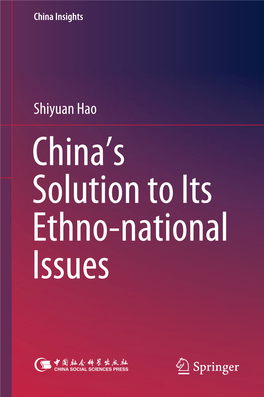 Shiyuan Hao China’S Solution to Its Ethno-National Issues China Insights
