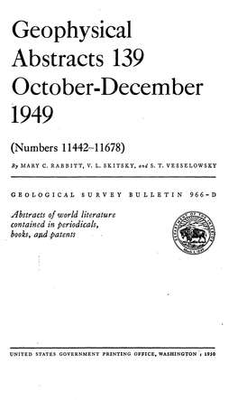 Geophysical Abstracts 139 October-December 1949