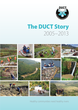 The DUCT Story 2005–2013 5 Directors and Management Team