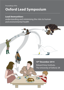 Oxford Lead Symposium Lead Ammunition: Understanding and Minimising the Risks to Human and Environmental Health