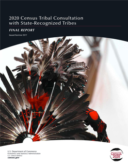 2020 Census Tribal Consultation with State-Recognized Tribes FINAL REPORT