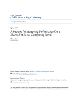 A Strategy for Improving Performance on a Sharepoint Social Computing Portal Matt Adkins Regis University