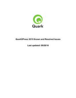 Quarkxpress 2015 Known and Resolved Issues Last Updated