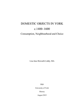 DOMESTIC OBJECTS in YORK C.1400–1600 Consumption, Neighbourhood and Choice