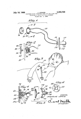 July 16, 1968 FAST ENER with FLEXIBLE CORD OR the LIKE for SECURING a PACIFIER to a GARMENT Filed Jan