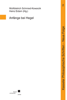 Kasseler Philosophische Schriften – Neue F Olge Anfänge Bei Hegel