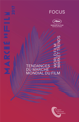 Focus 2017 World Film Market Trends Tendances Du Marché Mondial Du Film Pages Pub Int Focus 2010:Pub Focus 29/04/10 10:54 Page 1