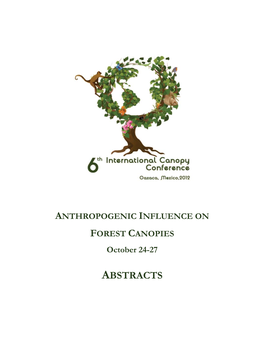 ABSTRACTS 6Th International Canopy Conference Oaxaca City, Mexico October 24–27