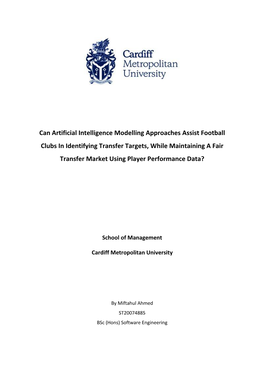 Can Artificial Intelligence Modelling Approaches Assist Football Clubs in Identifying Transfer Targets, While Maintaining a Fair