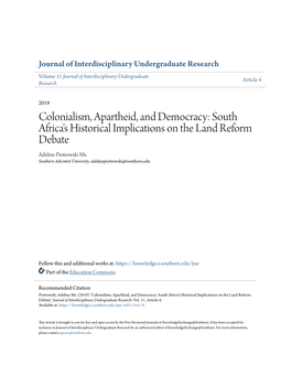 Colonialism, Apartheid, and Democracy: South Africa's Historical Implications on the Land Reform Debate Adeline Piotrowski Ms