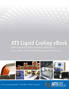 ATS Liquid Cooling Ebook Select Technical Articles on Liquid Cooling and Its Various Roles in the Thermal Management of Electronics