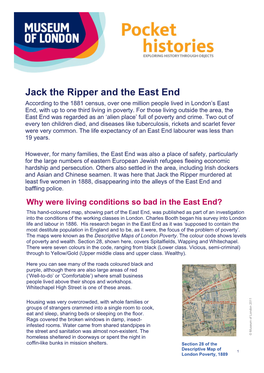 Jack the Ripper and the East End According to the 1881 Census, Over One Million People Lived in London’S East End, with up to One Third Living in Poverty