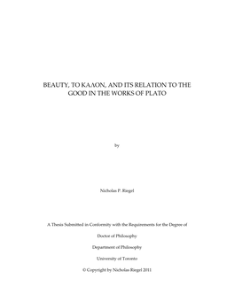 Beauty, Το Καλον, and Its Relation to the Good in the Works of Plato