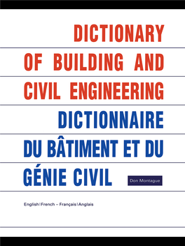Dictionary of Building and Civil Engineering Dictionnaire Du Bâtiment Et Du Génie Civil About the Author