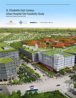St. Elizabeths East Campus Urban Hospital Site Feasibility Study Preliminary Findings, December 2014 TABLE of CONTENTS