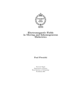 Electromagnetic Fields in Moving and Inhomogeneous Dielectrics