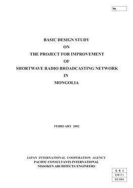 Basic Design Study on the Project for Improvement of Shortwave Radio Broadcasting Network in Mongolia