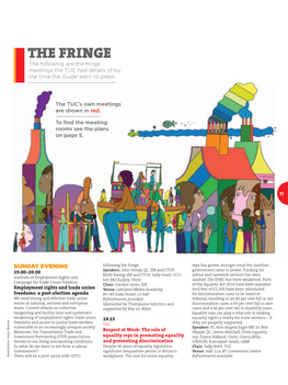 The FRINGE the Following Are the Fringe Meetings the TUC Had Details of by the Time the Guide Went to Press